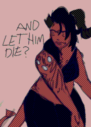 Karlach his throwing her arms out, presenting a tired, dying Val who's reaching his hand out for a drop of Halsin. Karlach screams to someone off scream, presumably Halsin, 'AND LET HIM DIE?'
